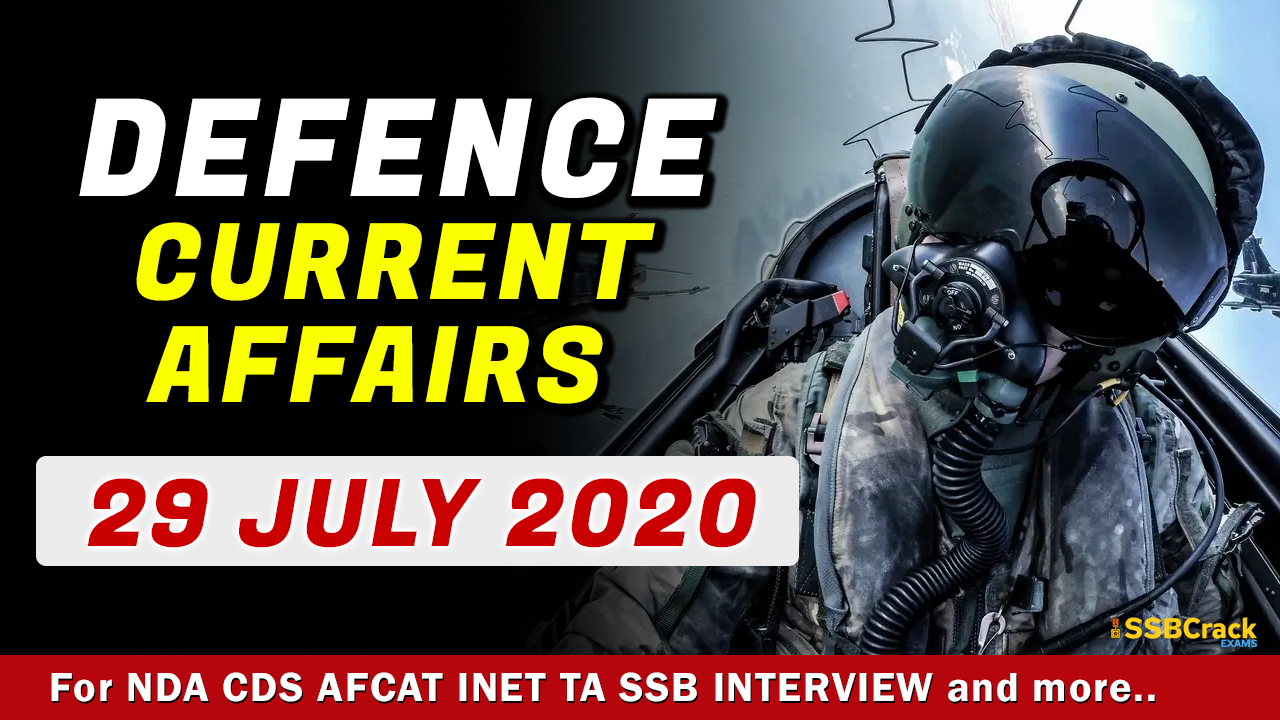 29 July 2020 Defence Current Affairs