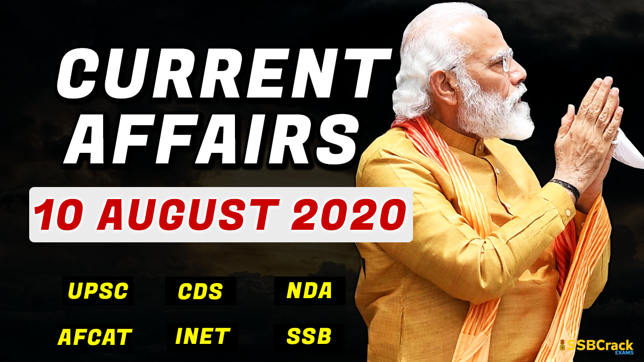 10 August 2020 Current Affairs