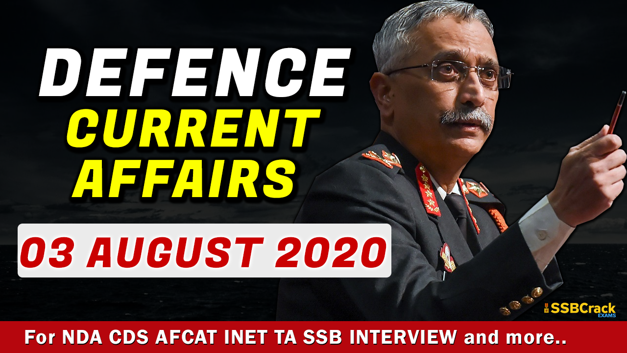 3 August 2020 Defence Current Affairs