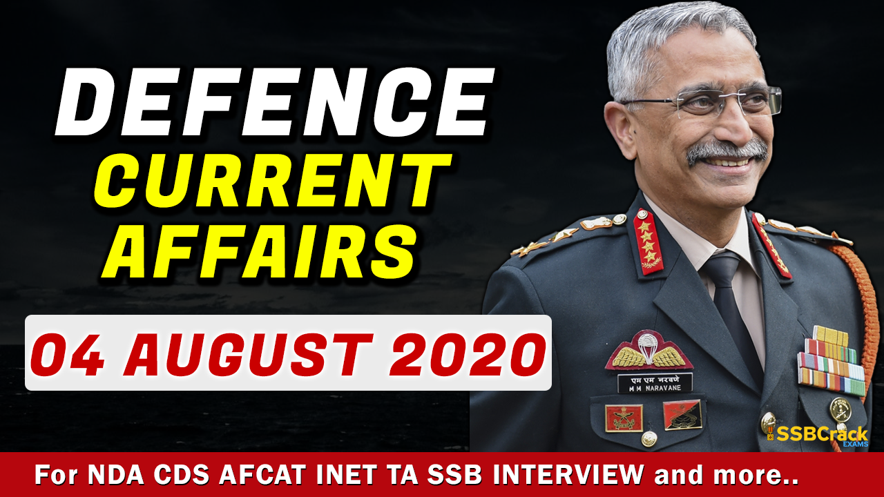4 August 2020 Defence Current Affairs