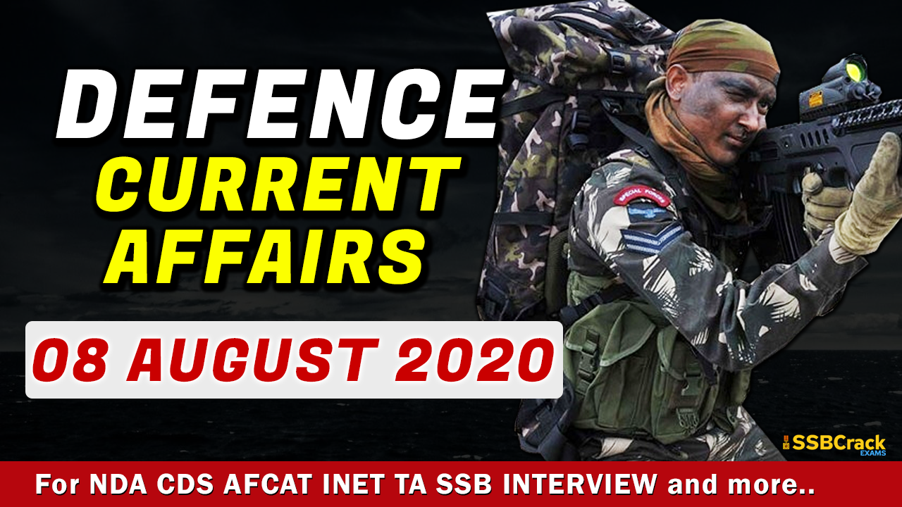 8 August 2020 Defence Current Affairs