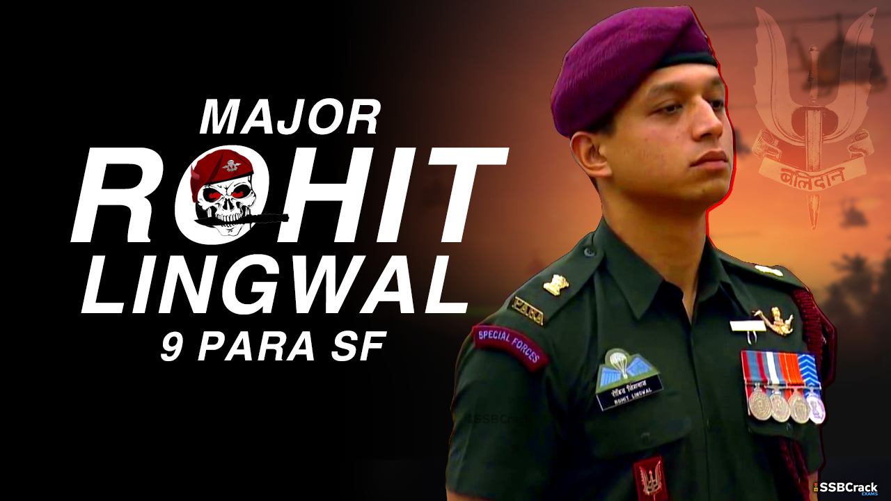 Story of Brave Major Rohit Lingwal 9 PARA SF