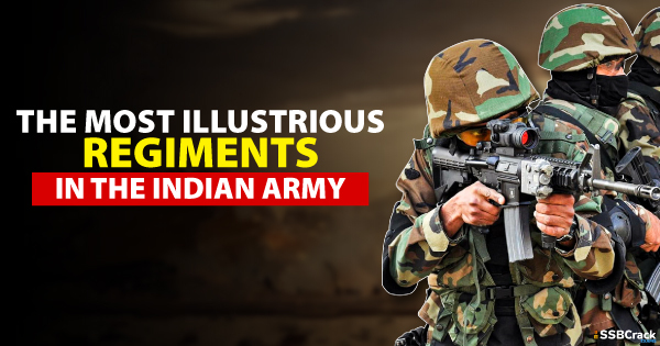 The Most Illustrious Regiments In The Indian Army