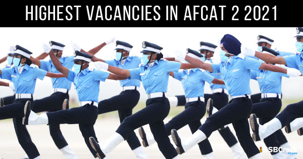 Highest-Vacancies-in-AFCAT-2-2021