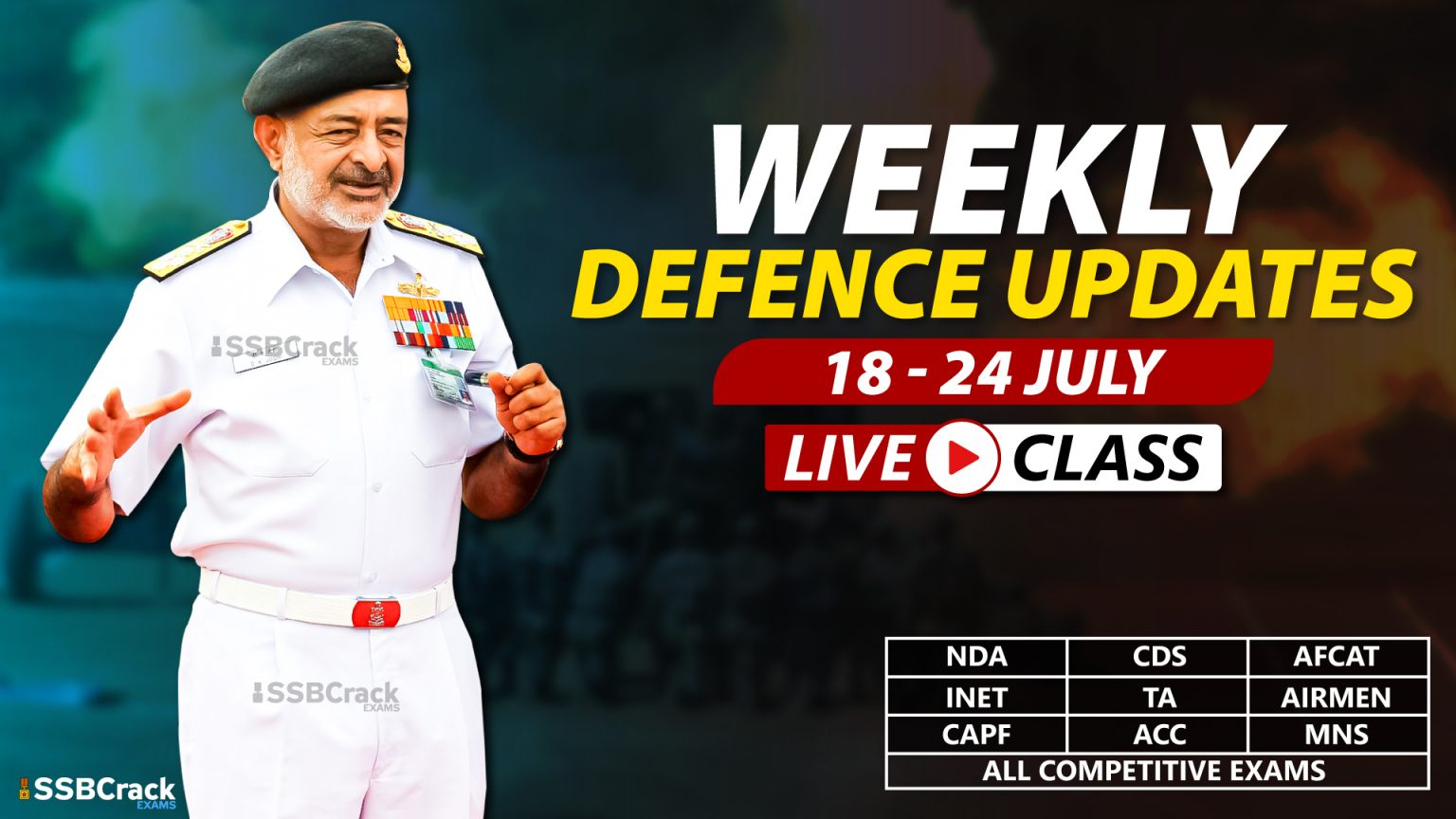 18 – 24 July 2021 Weekly Defence Current Affairs And Updates [DOWNLOAD PDF]