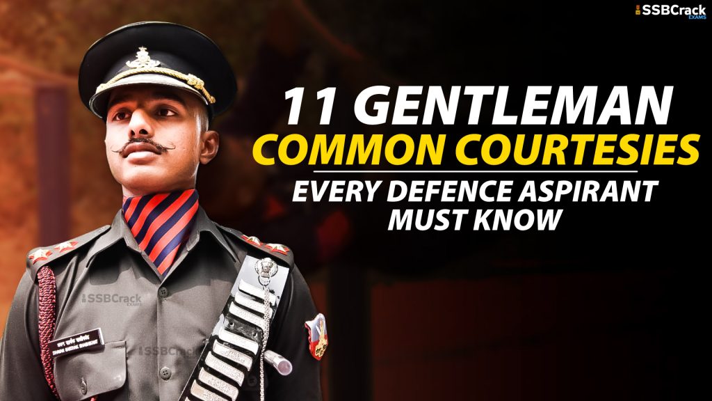 11 Gentleman Common Courtesies Every Defence Aspirant Must Know