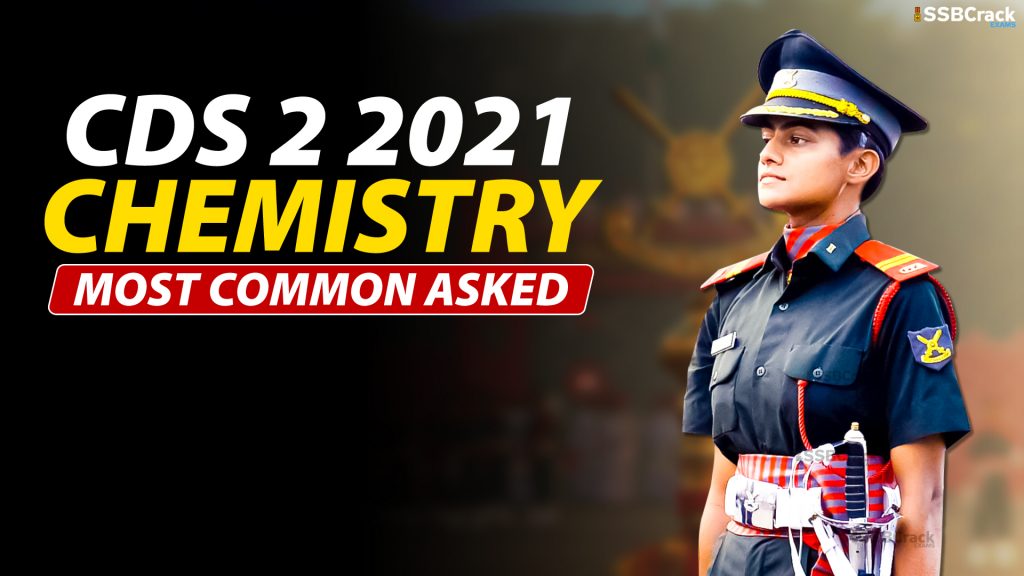 CDS 2 2021 Chemistry Most Common Asked 1