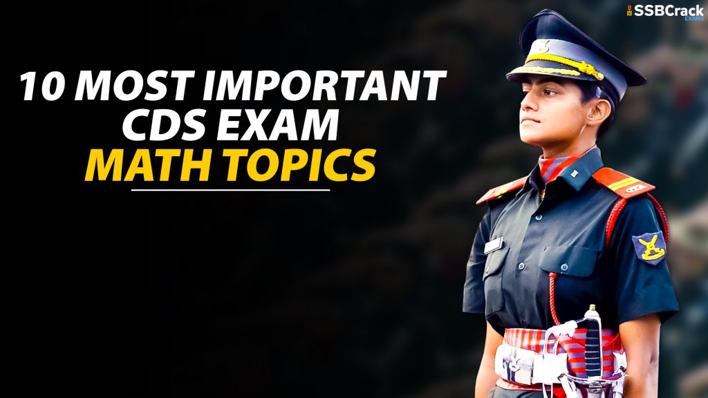 10 Most Important CDS Exam Maths Topics