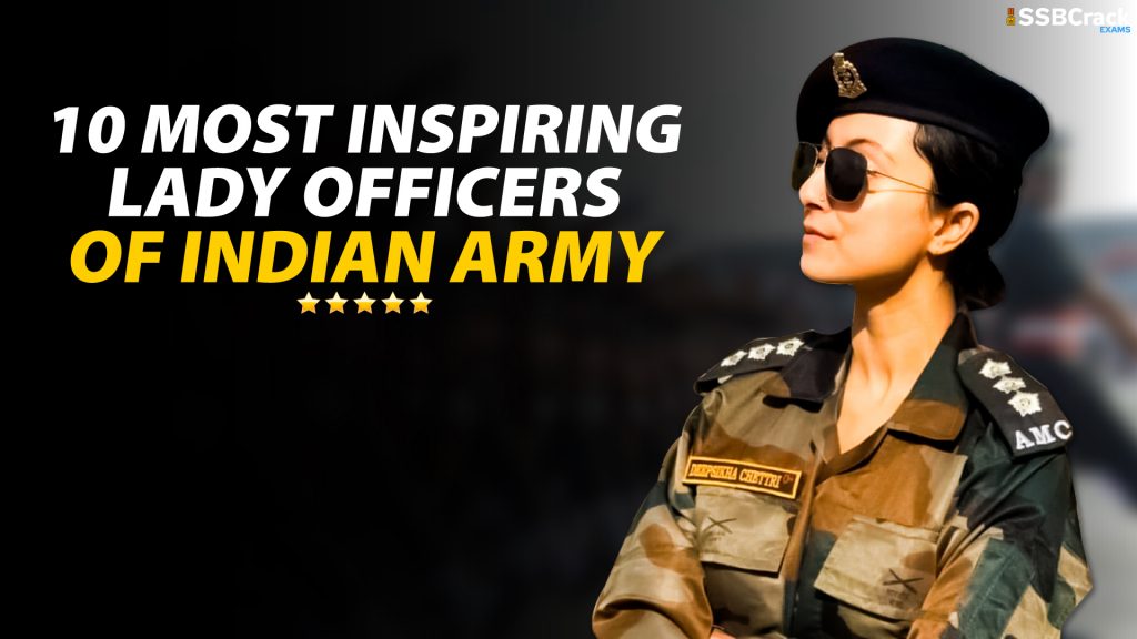 10 most inspiring Lady officers of Indian Army