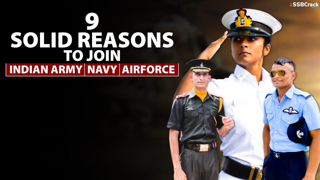 9 Solid Reasons To Join Indian Army Air Force Navy 1