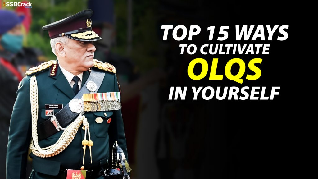 Top 15 Ways To Cultivate OLQs In Yourself 1