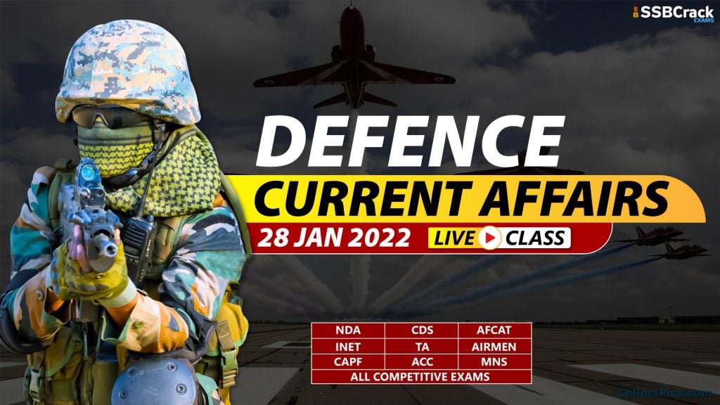 28 January 2022 Daily Defence Current Affairs And Updates [DOWNLOAD PDF]