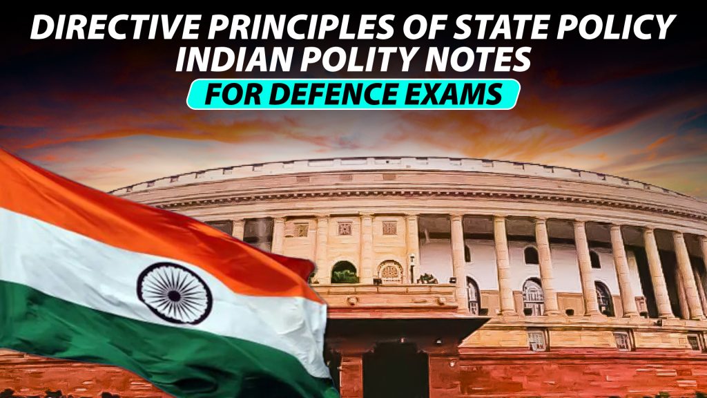 Directive Principles of State Policy Indian Polity Notes for Defence Exams