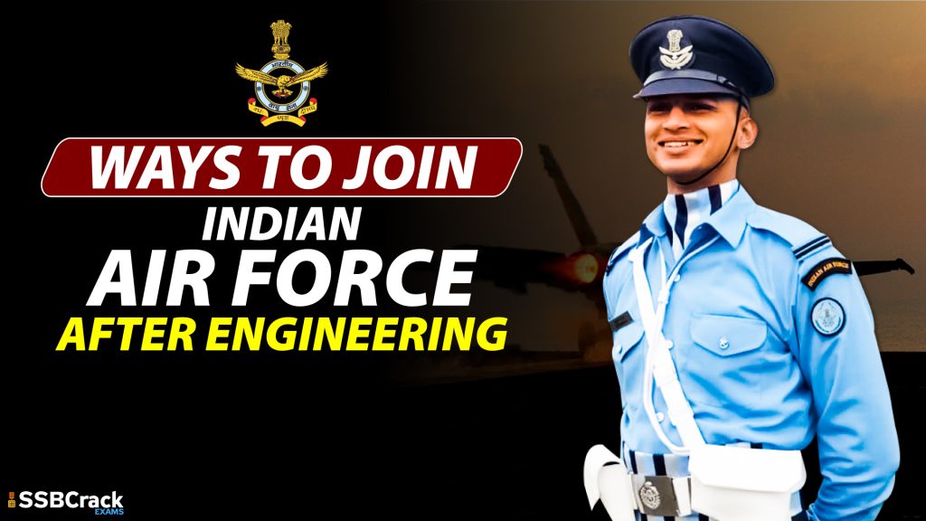 Ways to join indian Air Force after Engineering