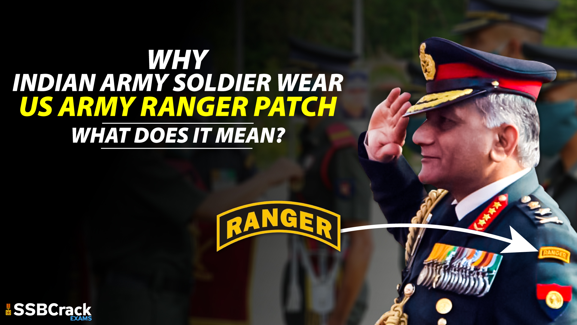 Why Indian Army Soldiers Wear US Army Ranger Patch, What Does It Mean?