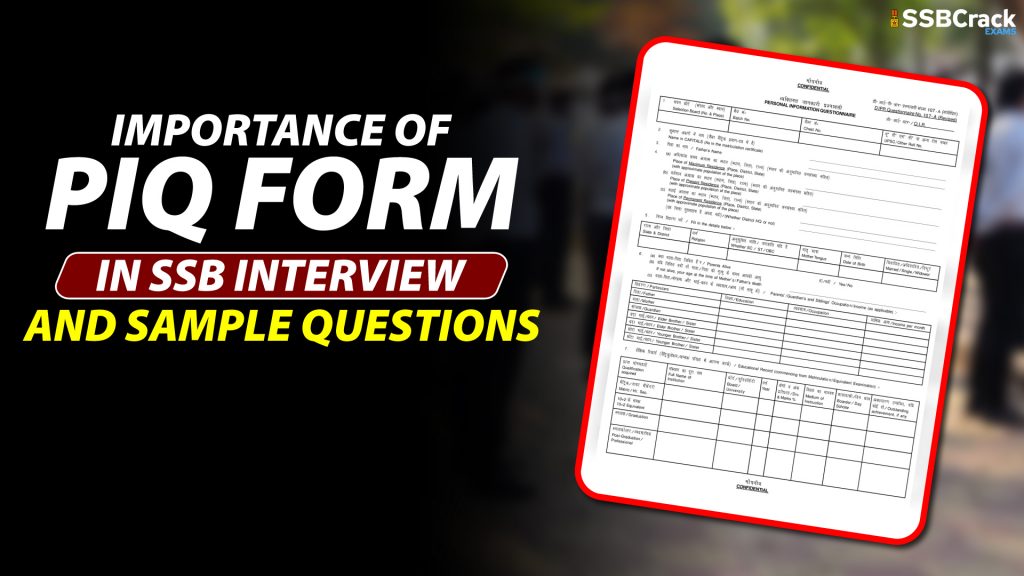 Importance Of PIQ Form In SSB Interview and Sample Questions