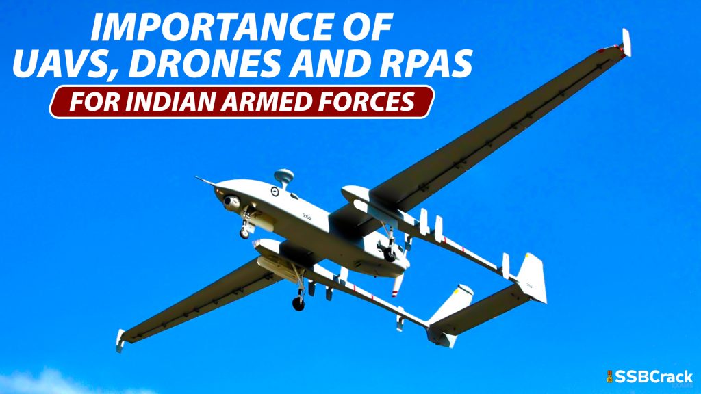Importance Of UAV Drone and RPAS for Indian Armed Forces