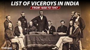 List Of Viceroys In India From 1858 To 1947: Indian Polity Notes For ...