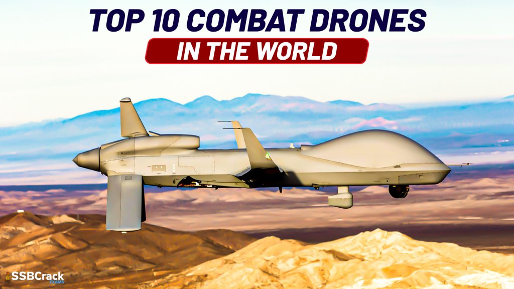 Top 10 Combat Drones in the World