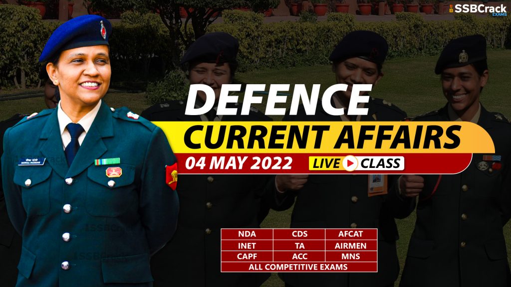 4 May 2022 Daily Defence Current Affairs And Updates [DOWNLOAD PDF]