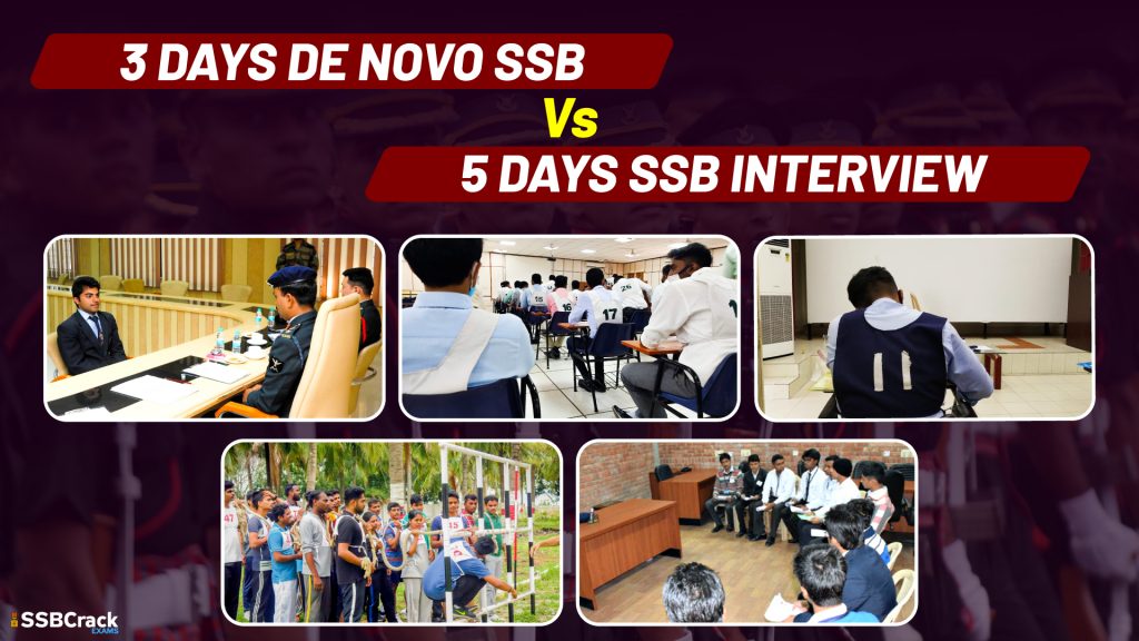 3 Days De Novo SSB Vs 5 Days SSB Interview