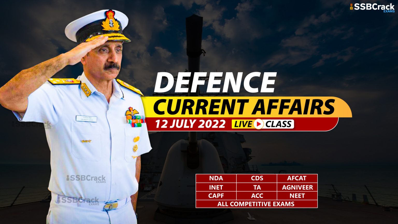 12 July 2022 Daily Defence Current Affairs And Updates [DOWNLOAD PDF]