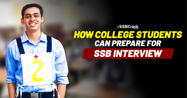 How College Students Can Prepare for SSB Interview 1