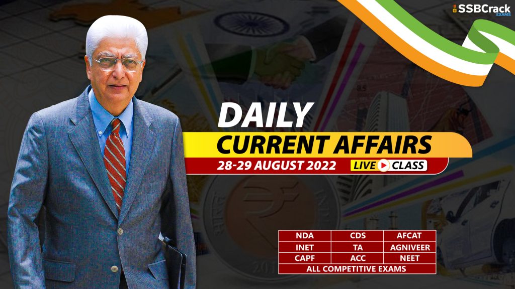 Daily Current Affairs With Video Lecture 28 & 29 August 2022 [DOWNLOAD PDF]