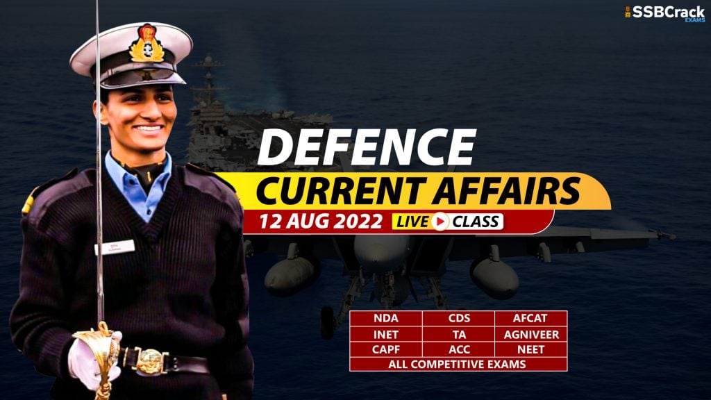 Daily Defence Current Affairs And Updates 12 August 2022 [DOWNLOAD PDF]