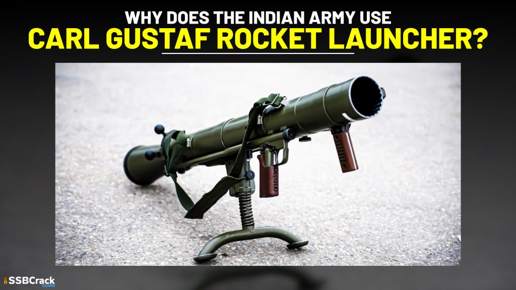 Why does the Indian Army use Carl Gustaf Rocket Launcher