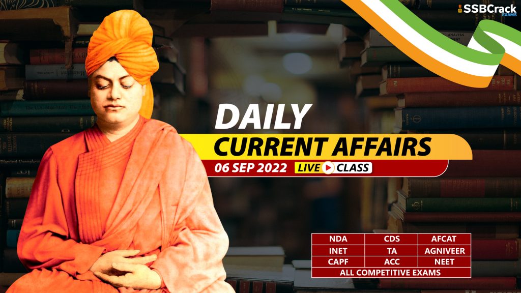 Daily Current Affairs With Video Lecture 6 September 2022 [DOWNLOAD PDF]
