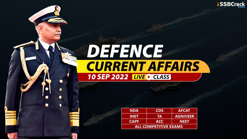 Daily Defence Current Affairs And Updates 10 September 2022 [DOWNLOAD PDF]
