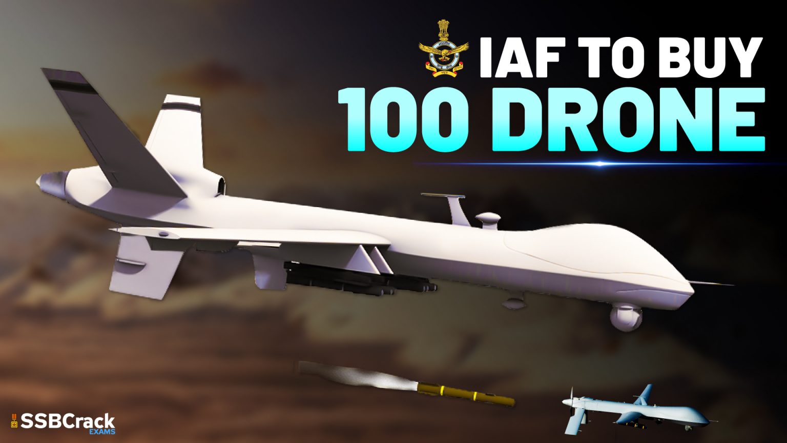 Indian Air Force to buy 100 Drones to protect IAF bases