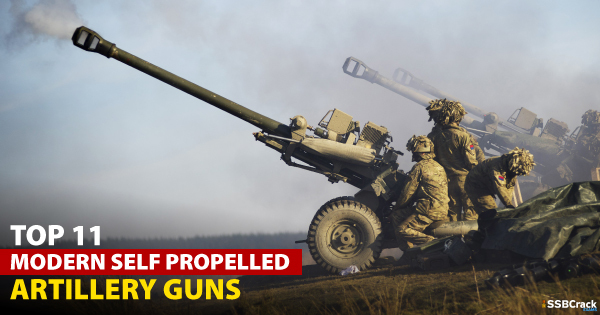 Top 11 Modern Self Propelled Artillery Guns