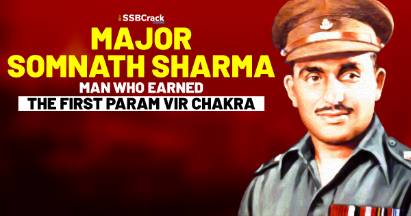 Major Somnath Sharma Man Who Earned the First Param Vir Chakra 1