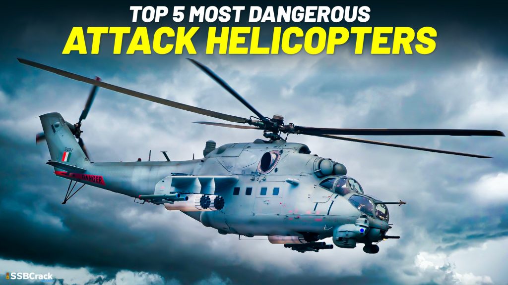 Top 5 Most Dangerous Attack Helicopters