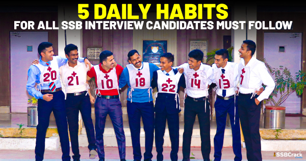 5 daily habits for all SSB Interview Candidates must follow