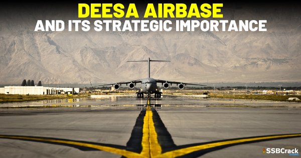 Deesa Airbase and its Strategic Importance 1