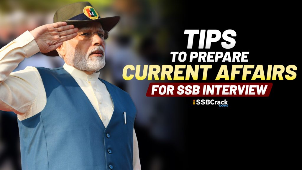 Tips to prepare Current Affairs for SSB Interview
