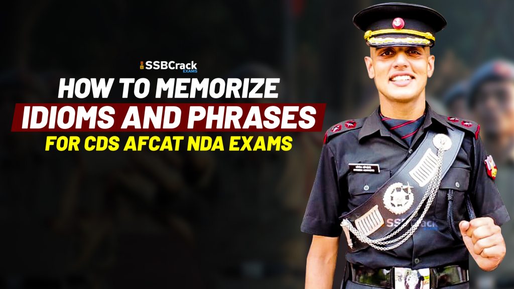 How to memorize Idioms and Phrases for CDS AFCAT NDA Exams