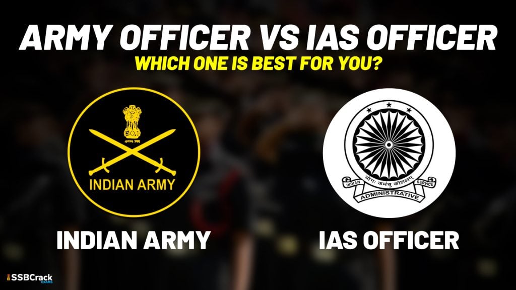 Army Officer vs IAS Officer Which one is best for You 1