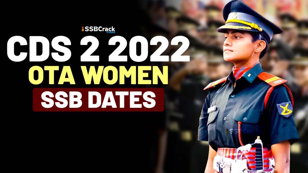 CDS 2 2022 OTA Women SSB Interview Dates OUT NOW