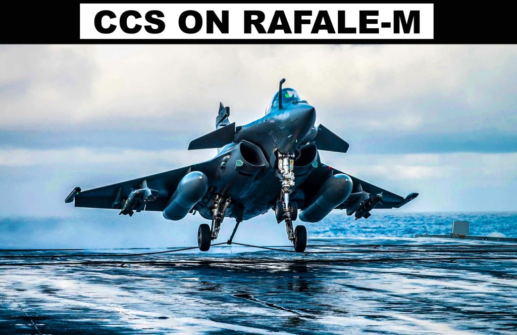 Cabinet Committee on Security likely to finalize the Rafale M Deal