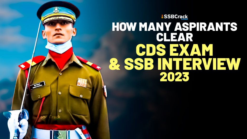 How Many Aspirants Clear CDS Exam And SSB Interview 2023