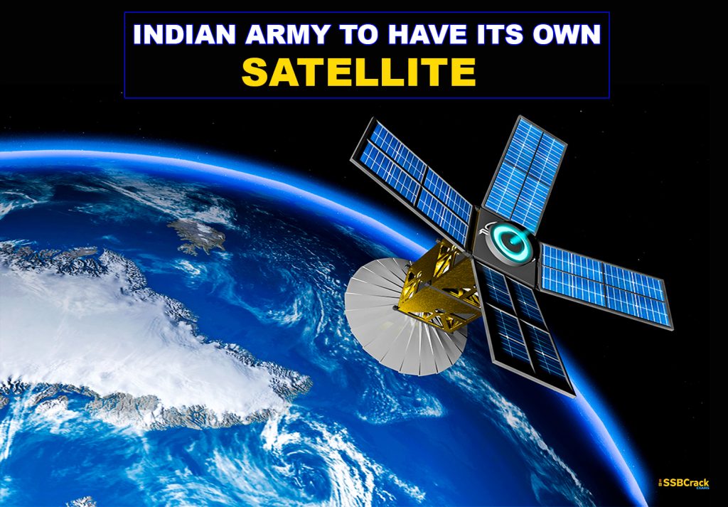 Indian Army to Get its Own Satellite by 2026
