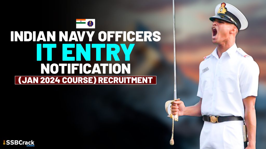 Indian Navy Officers IT Entry Notification Jan 2024 Course Recruitment