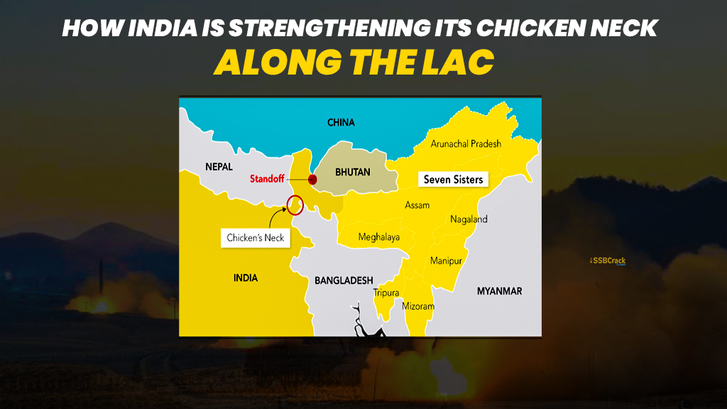 How India is Strengthening its Chicken Neck Amid Chinese Misadventures Along the LAC