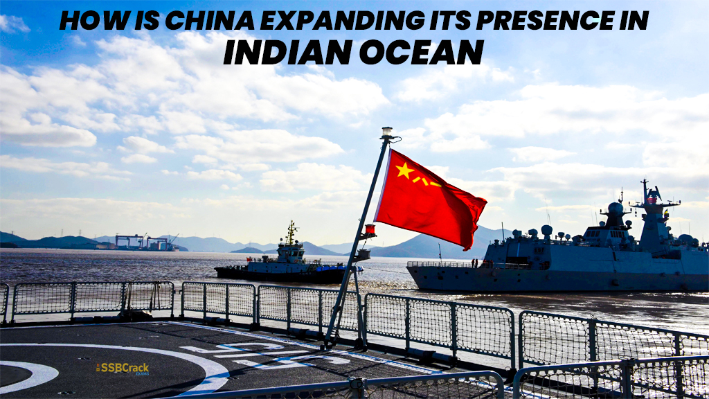 How is China Expanding its Naval Presence in Indian Ocean