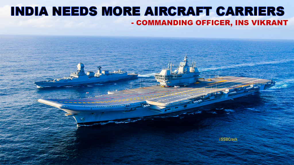 India Needs More Aircraft Carriers INS Vikrant Commanding Officer
