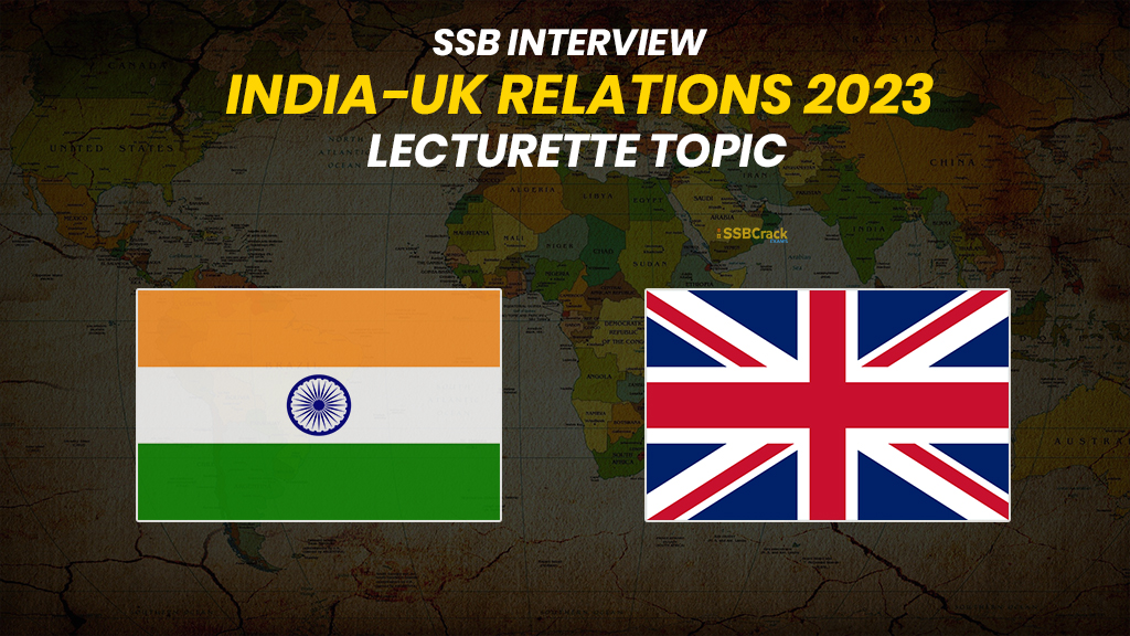 India UK Relations SSB Interview Lecturette Topic 2023